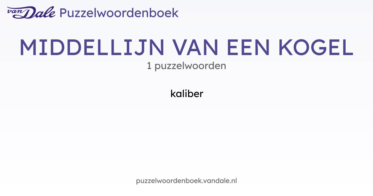 puzzelwoorden-voor-middellijn-van-een-kogel-1-puzzelwoorden-van